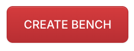 Create Bench Button